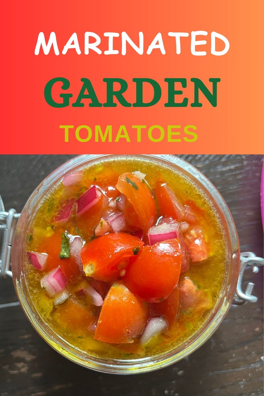 Marinated Garden Tomatoes The Single Mom Life